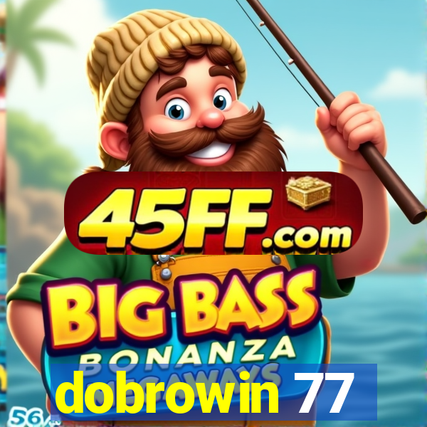 dobrowin 77